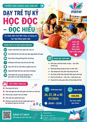 TUYỂN SINH KHÓA HỌC ONLINE DẠY TRẺ TỰ KỶ HỌC ĐỌC – ĐỌC HIỂU